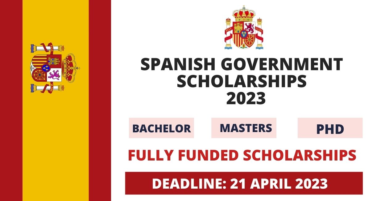 Feature image for Fully Funded Spanish Government Scholarships 2023