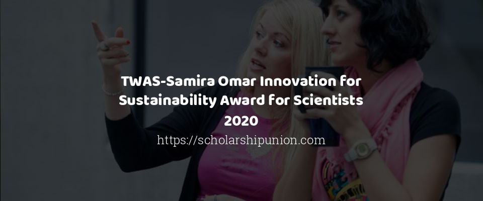 Feature image for TWAS-Samira Omar Innovation for Sustainability Award for Scientists 2020