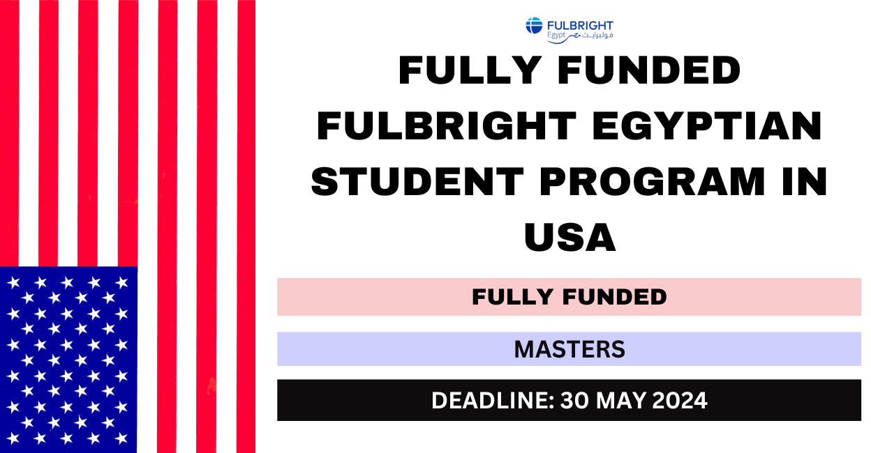 Feature image for Fully Funded Fulbright Egyptian Student Program in USA 2024-25