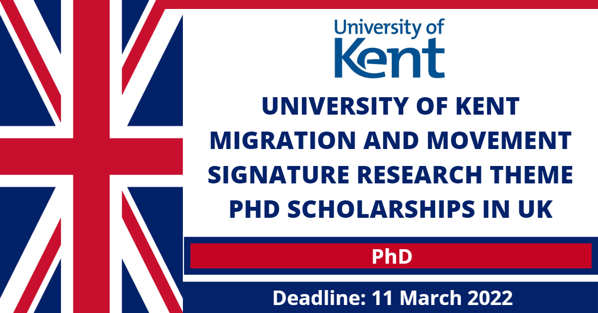 Feature image for University of Kent Migration and Movement Signature Research Theme PhD Scholarships in UK