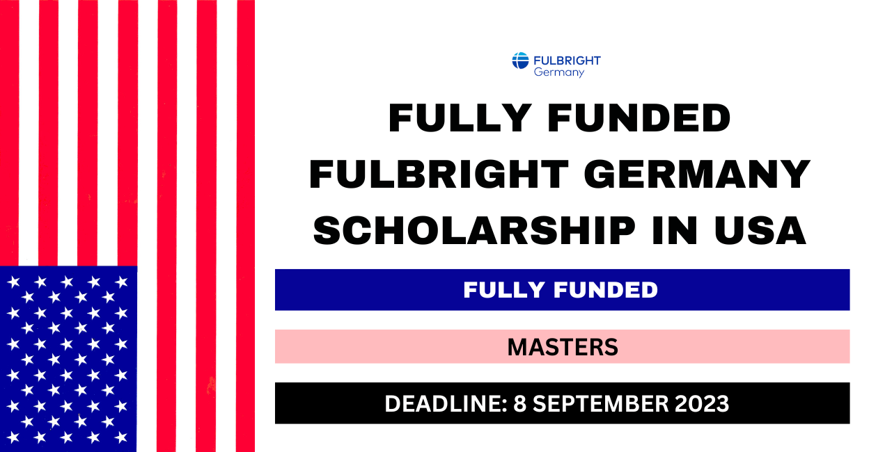 Feature image for Fully Funded Fulbright Germany Scholarship in USA 2023-24