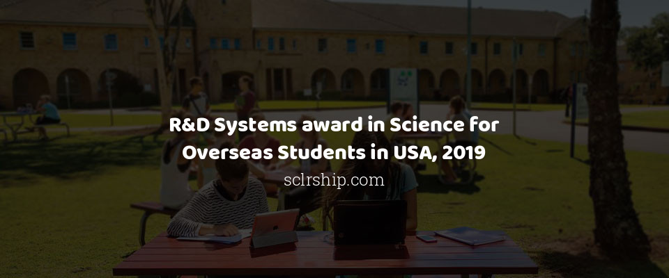 Feature image for R&D Systems award in Science for Overseas Students in USA, 2019
