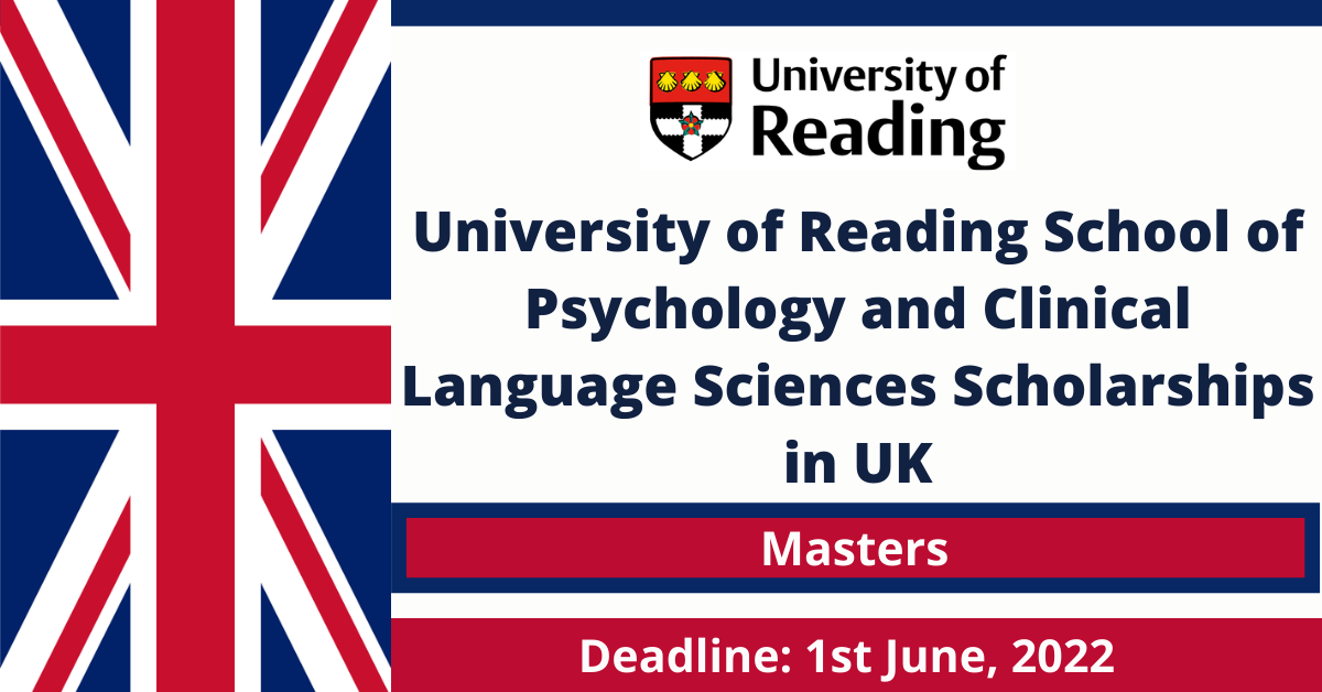 Feature image for University of Reading School of Psychology and Clinical Language Sciences Scholarships in UK