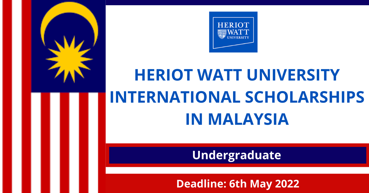 Feature image for Heriot Watt University International Scholarships in Malaysia