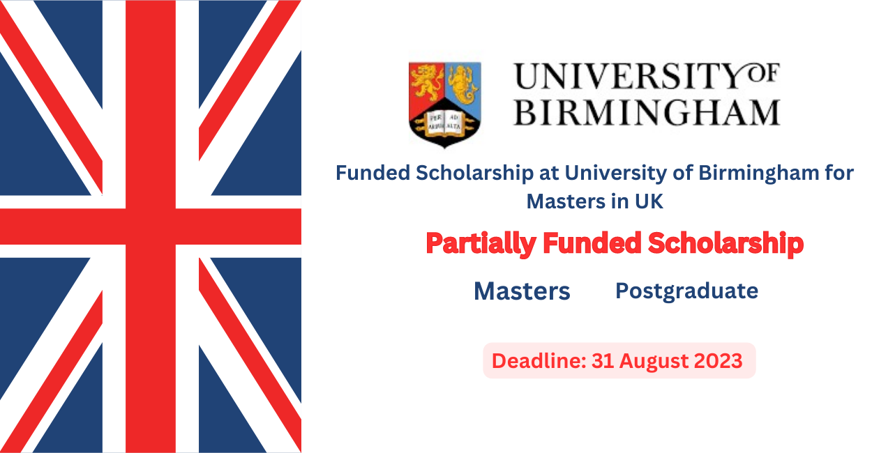 Feature image for Funded Scholarship at University of Birmingham for Masters in UK