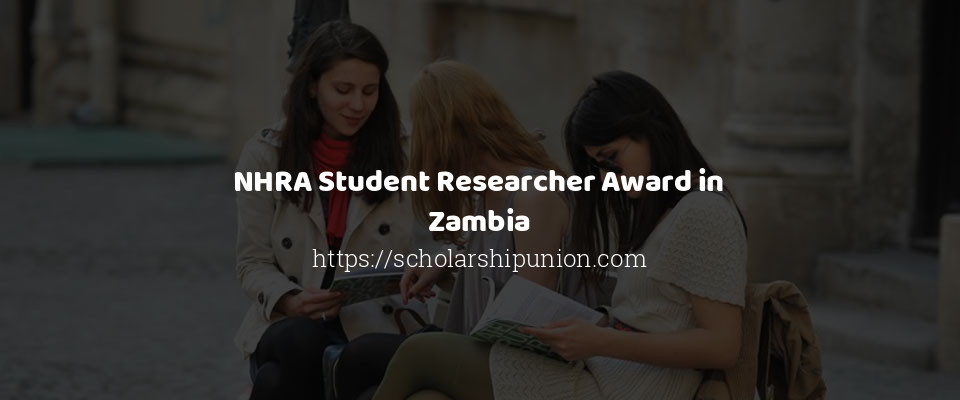 Feature image for NHRA Student Researcher Award in Zambia
