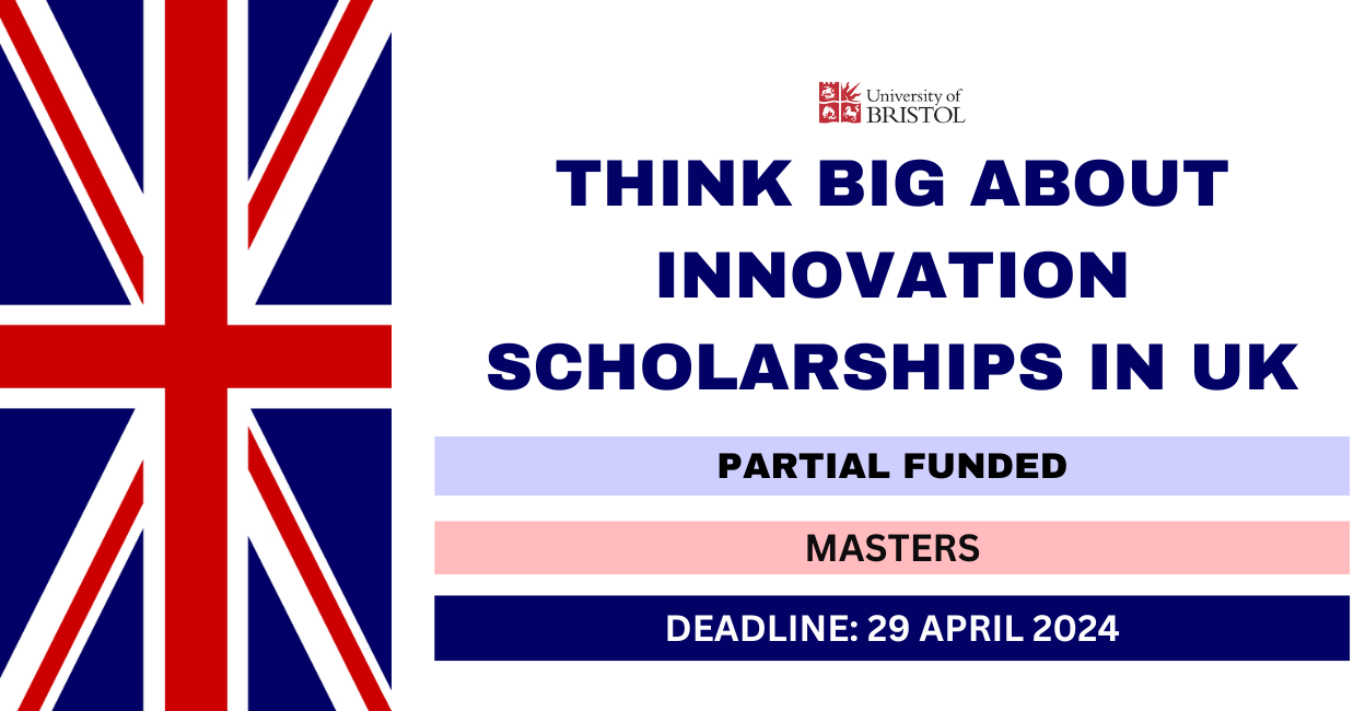 Feature image for Think Big About Innovation Scholarships in UK 2024