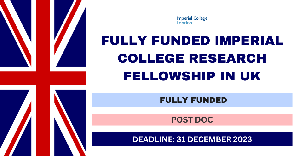 Feature image for Fully Funded Imperial College Research Fellowship in UK 2023-24