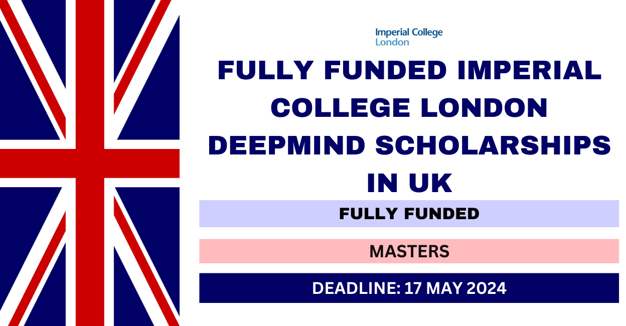 Feature image for Fully Funded Imperial College London DeepMind Scholarships in UK 2024-25