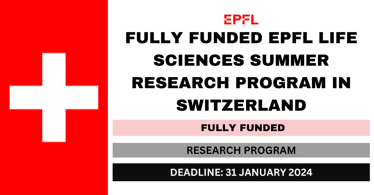 Feature image for Fully Funded EPFL Life Sciences Summer Research Program in Switzerland 2024