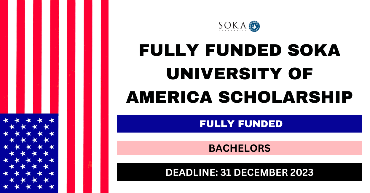 Feature image for Fully Funded SOKA University of America Scholarship 2023-24