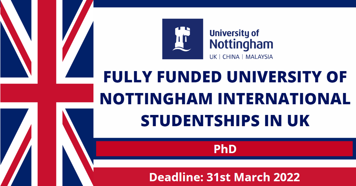 Feature image for Fully Funded University of Nottingham International Studentships in UK