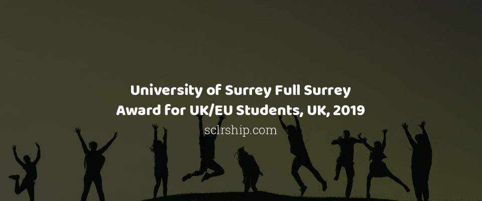 Feature image for University of Surrey Full Surrey Award for UK/EU Students, UK, 2019