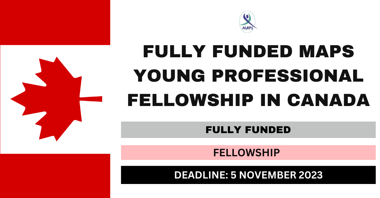 Feature image for Fully Funded MAPS Young Professional Fellowship in Canada 2024