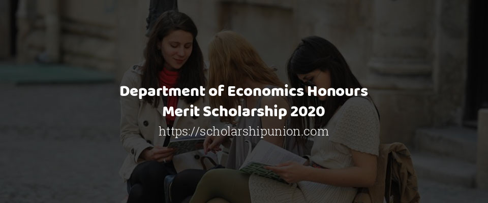 Feature image for Department of Economics Honours Merit Scholarship 2020