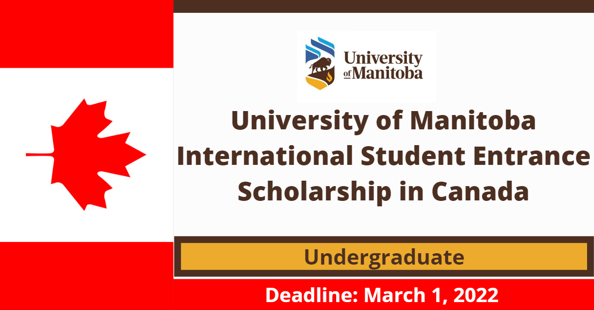 Feature image for University of Manitoba International Student Entrance Scholarship in Canada