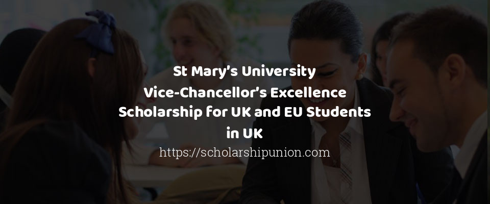 Feature image for St Mary’s University Vice-Chancellor's Excellence Scholarship for UK and EU Students in UK