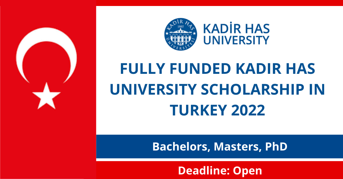 Feature image for Fully Funded Kadir Has University Scholarship in Turkey 2022
