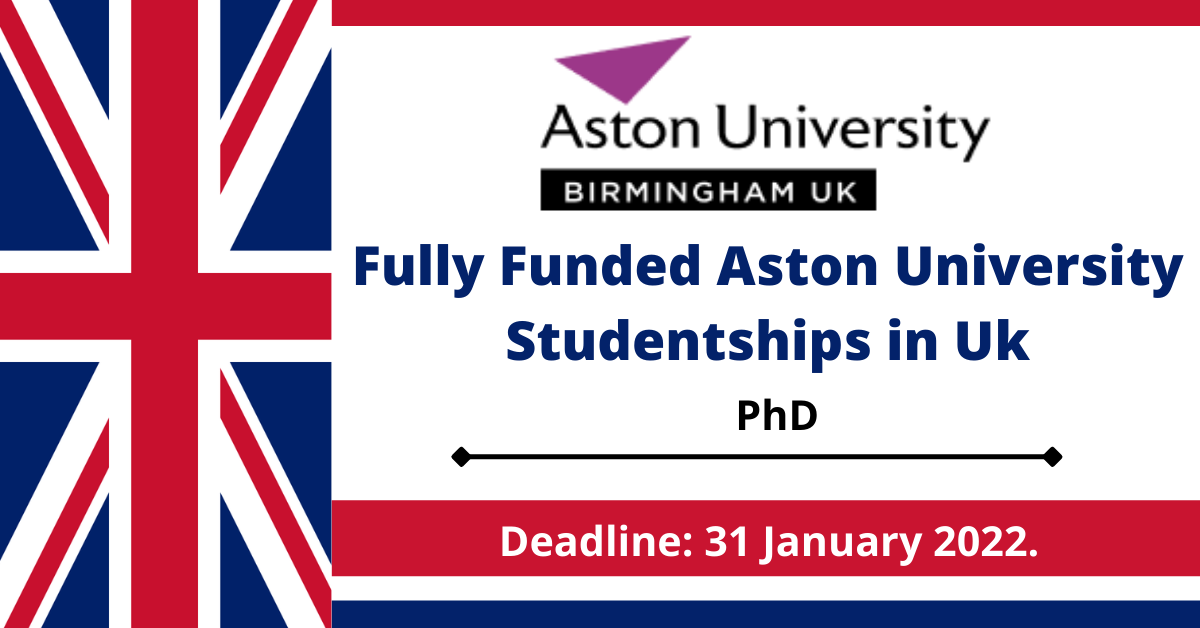 Feature image for Fully Funded Aston University Studentships in Uk