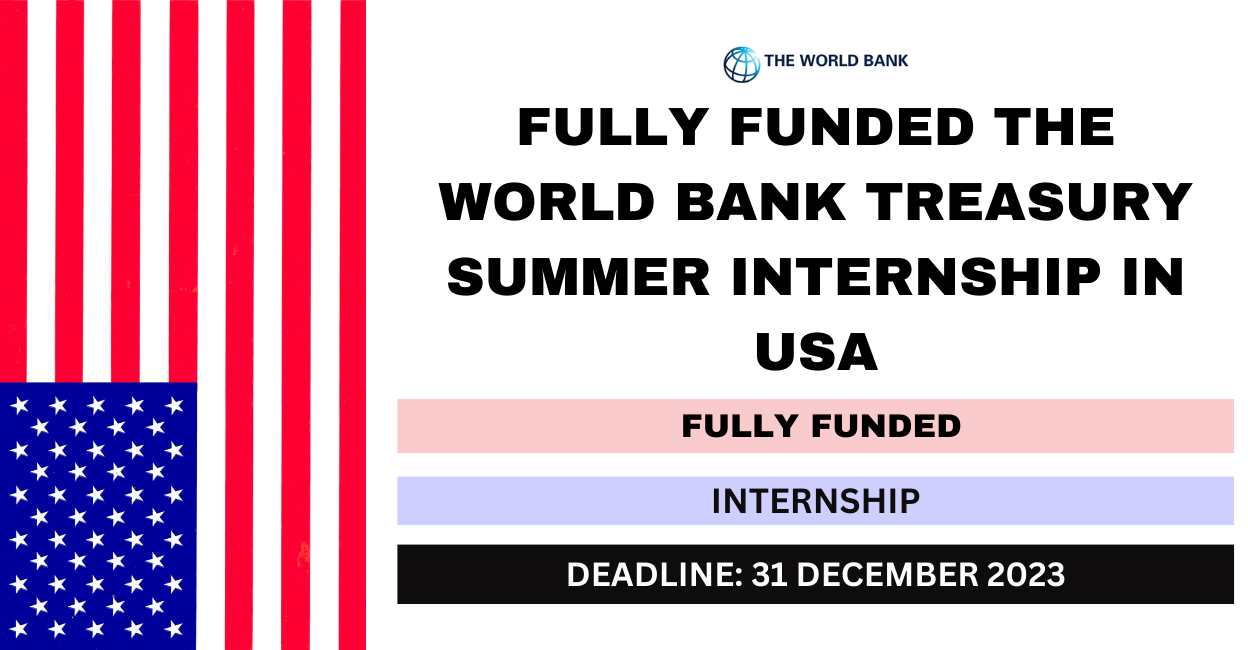 Feature image for Fully Funded World Bank Treasury Summer Internship in USA 2024