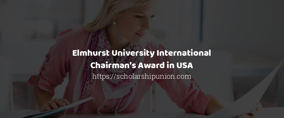 Feature image for Elmhurst University International Chairman’s Award in USA