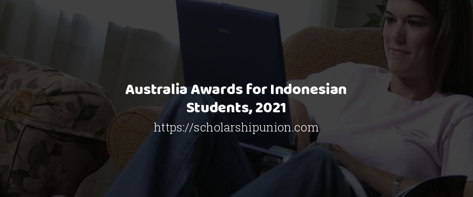 Feature image for Australia Awards for Indonesian Students, 2021
