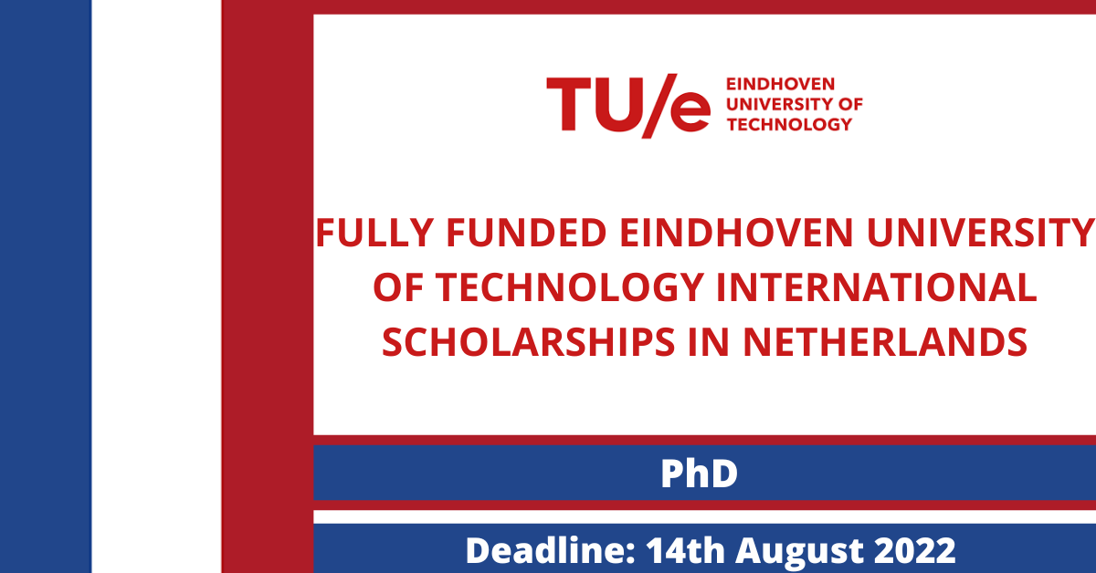 Feature image for Fully funded Eindhoven University of Technology International Scholarships in Netherlands