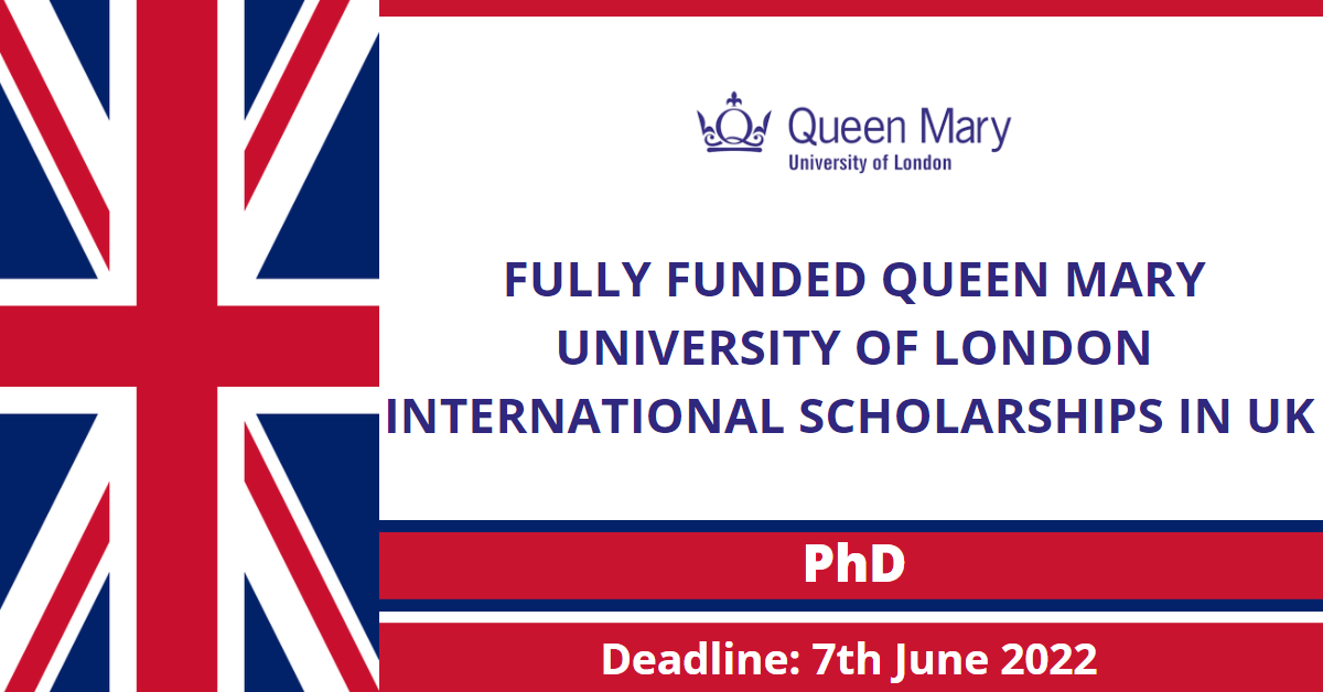 Feature image for Fully Funded Queen Mary University Of London International Scholarships in UK