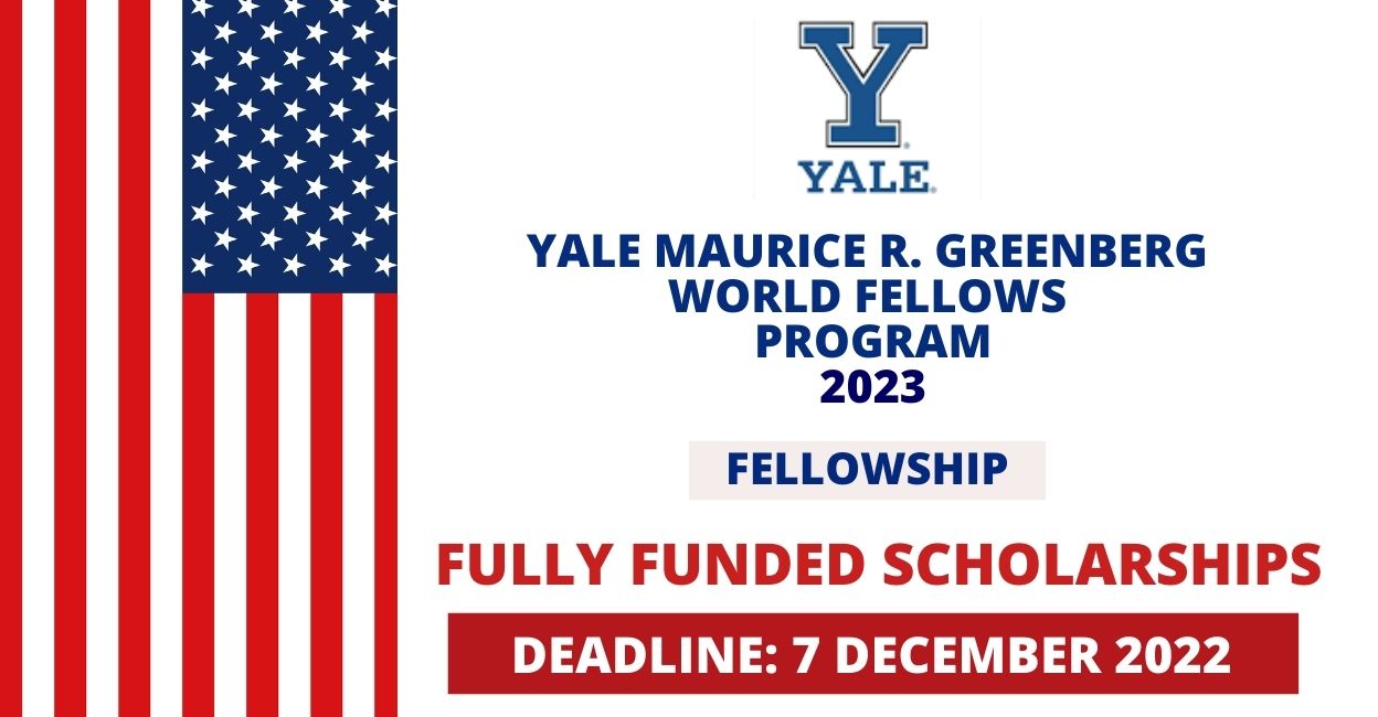 Feature image for Fully Funded Yale Maurice R. Greenberg World Fellows Program 2023