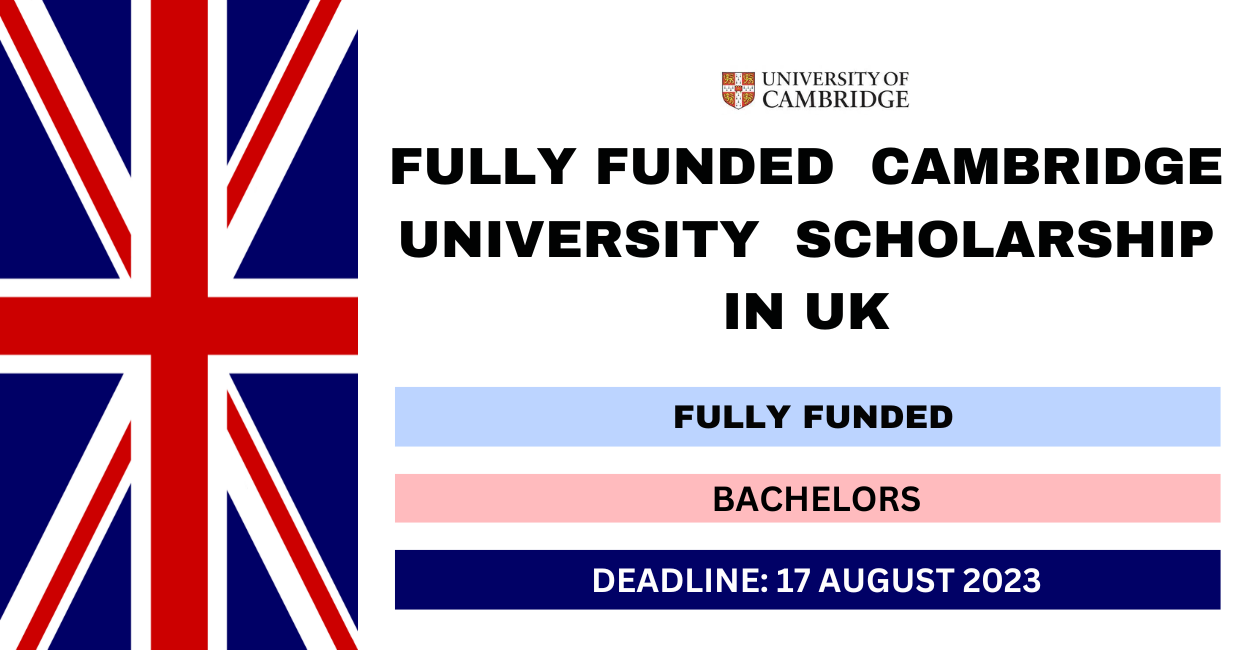 Feature image for Fully Funded Cambridge University Scholarship in UK 2024