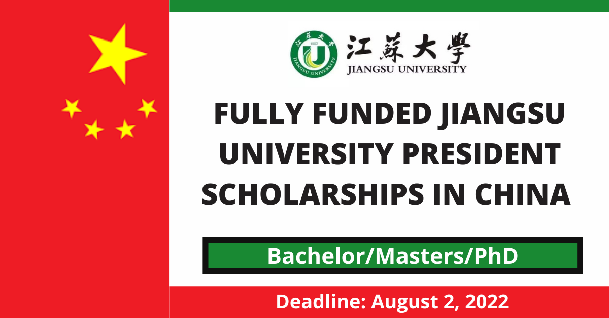 Feature image for Fully Funded Jiangsu University President Scholarships in China