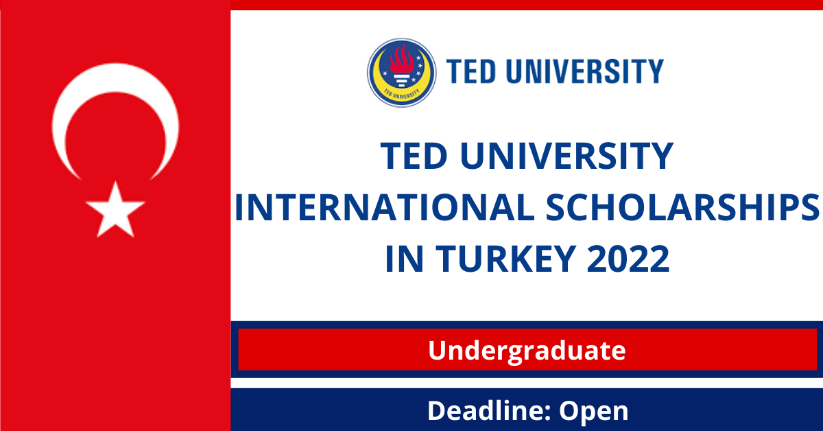 Feature image for Ted University International Scholarships in Turkey 2022