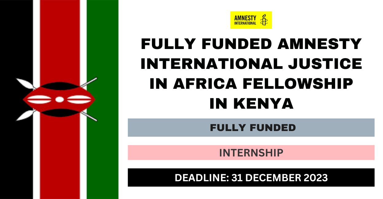 Feature image for Fully Funded Amnesty International Justice In Africa Fellowship in Kenya 2023