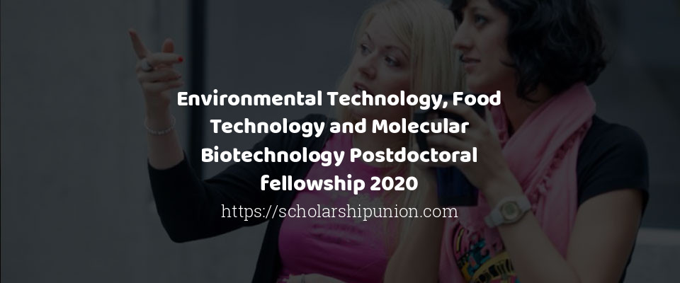 Feature image for Environmental Technology, Food Technology and Molecular Biotechnology Postdoctoral fellowship 2020