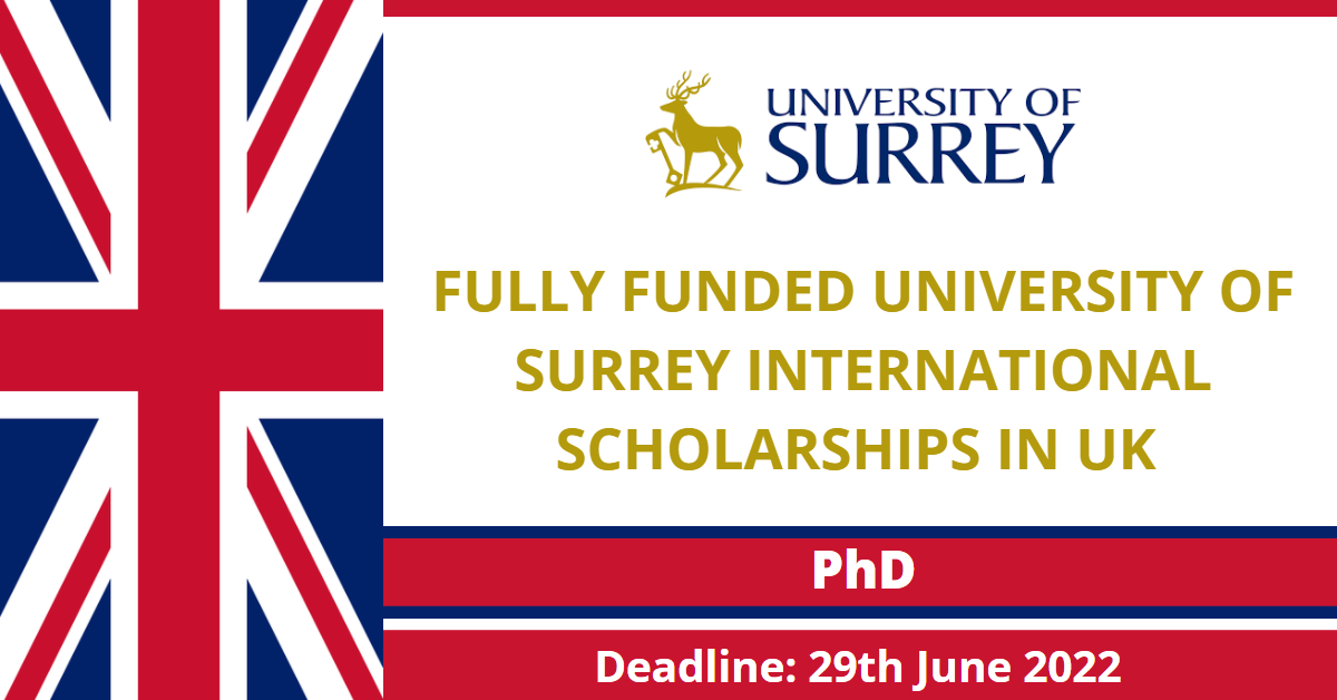 Feature image for Fully Funded University of Surrey International scholarships in UK