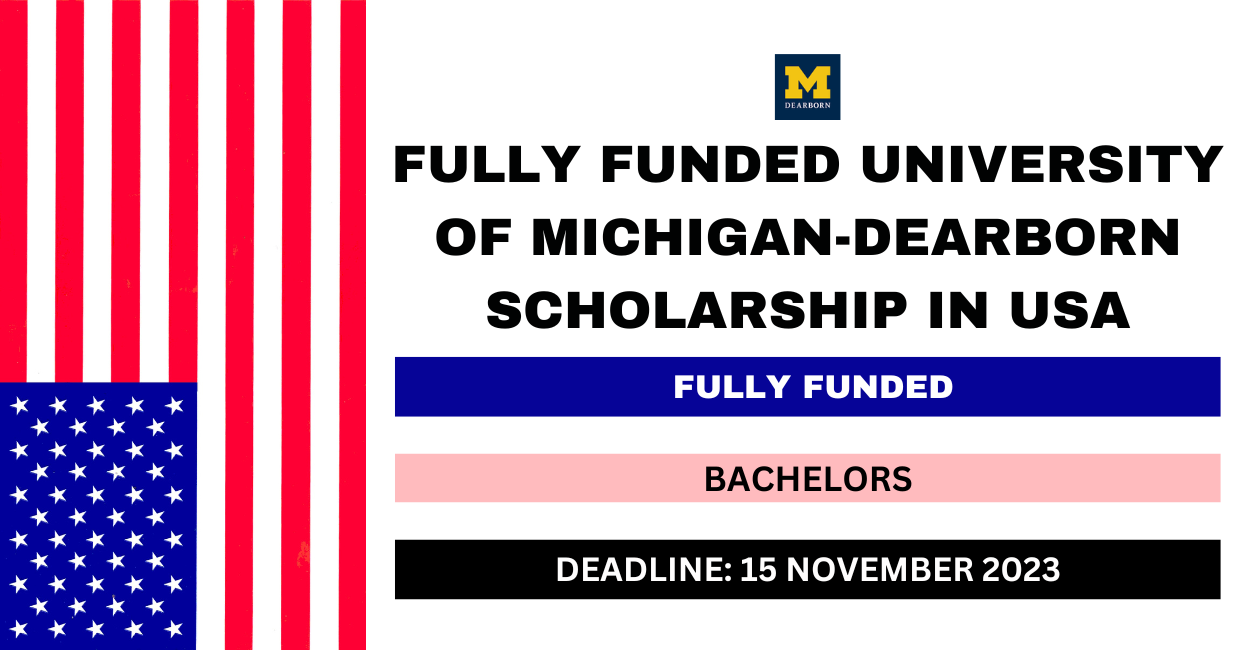 Feature image for Fully Funded University of Michigan-Dearborn Scholarship in USA 2023-24