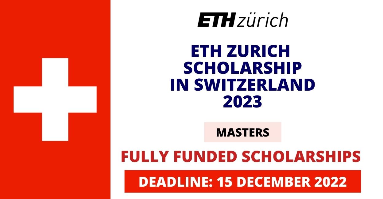 Feature image for Fully Funded ETH Zurich Excellence Scholarship in Switzerland 2023