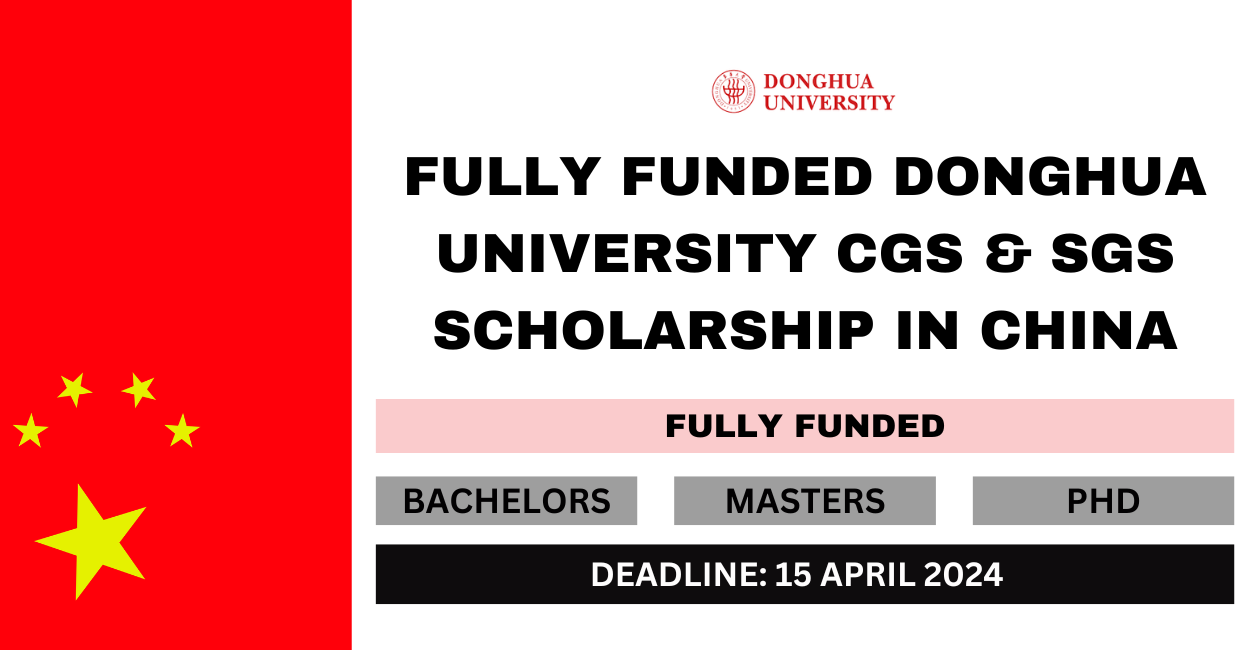 Feature image for Fully Funded Donghua University CGS and SGS Scholarship in China 2024