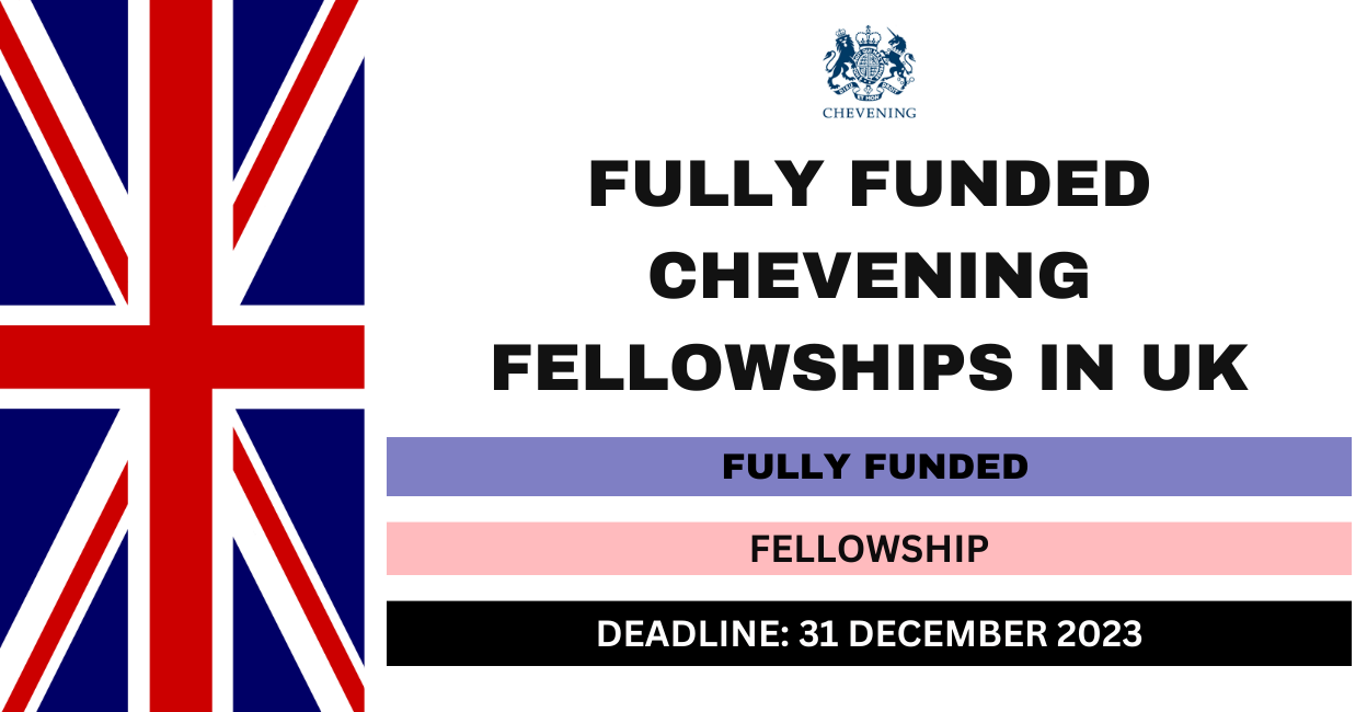 Feature image for Fully Funded Chevening Fellowships in UK 2024