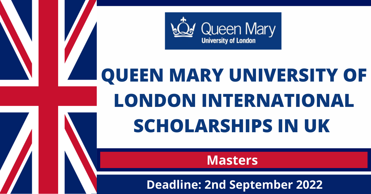 Feature image for Queen Mary University of London International scholarships in Uk