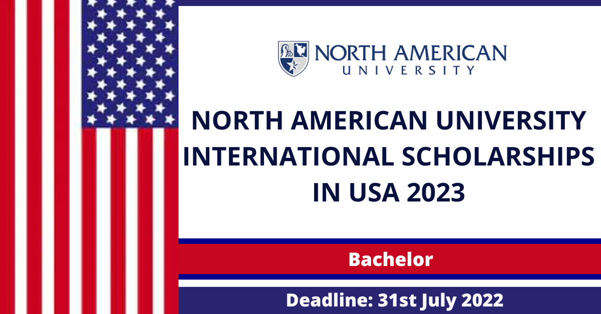 Feature image for North American University International Scholarships in USA 2023