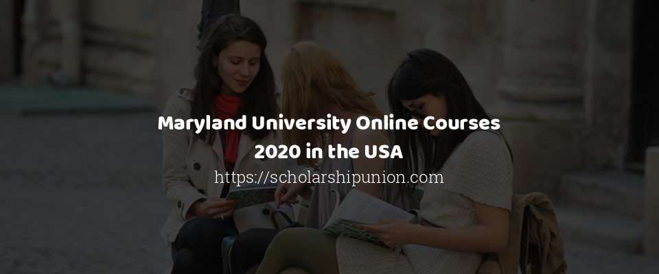 Feature image for Maryland University Online Courses 2020 in the USA
