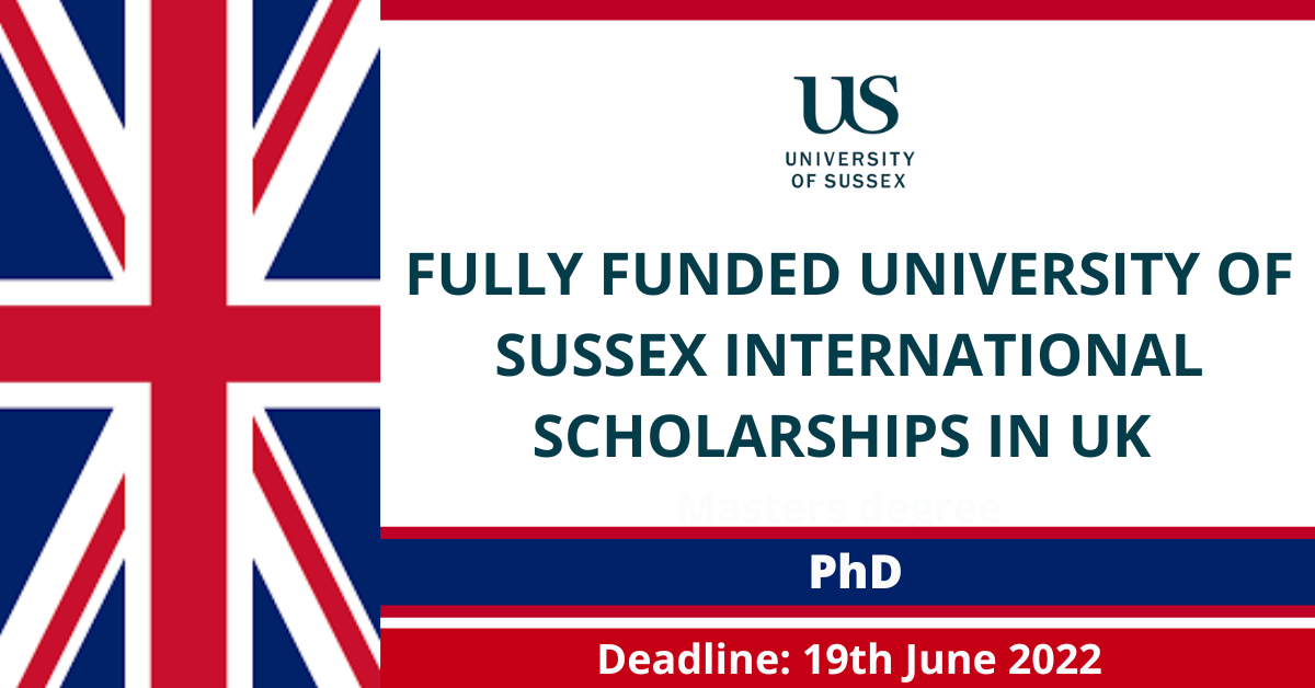 Feature image for Fully Funded University of Sussex International Scholarships in UK