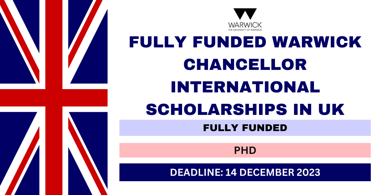 Feature image for Fully Funded Warwick Chancellor International Scholarships in UK 2024