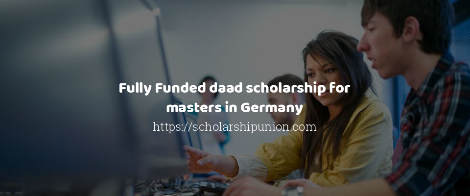 Feature image for Fully Funded daad scholarship for masters in Germany