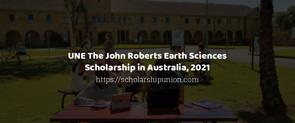 Feature image for UNE The John Roberts Earth Sciences Scholarship in Australia, 2021