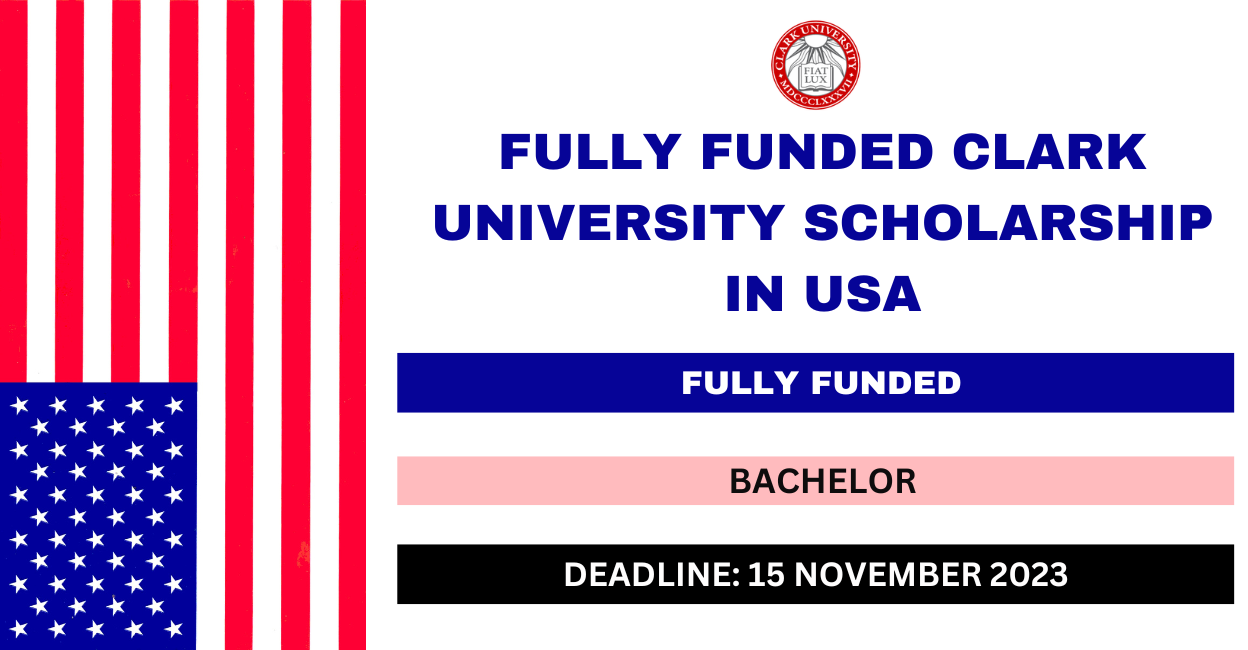 Feature image for Fully Funded Clark University Scholarship in USA 2023-24