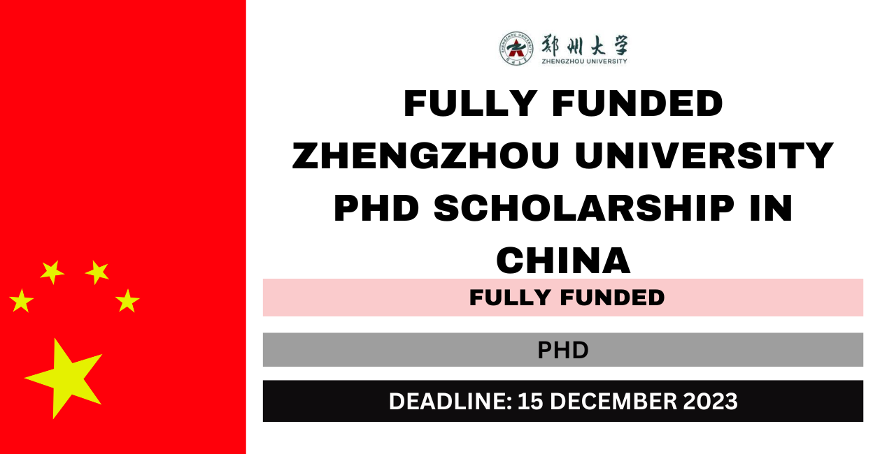 Feature image for Fully Funded Zhengzhou University PHD Scholarship in China 2024