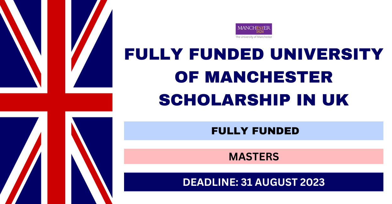 Feature image for Fully Funded University Of Manchester Scholarship in UK 2024-25