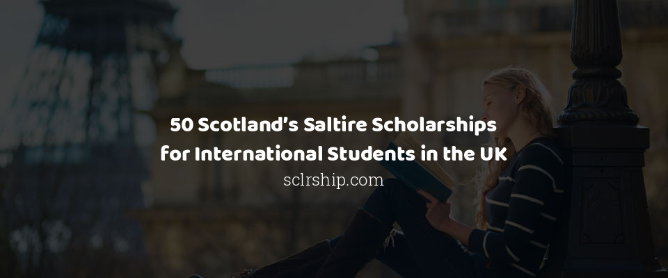 Feature image for 50 Scotland’s Saltire Scholarships for International Students in the UK